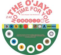 The Ojays - Willie H - No Time For You/Because I Love You