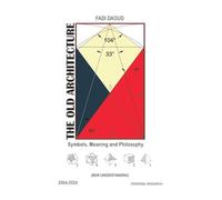The Old Architecture: Symbols, Meaning and Philosophy