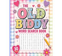 The Old Biddy Word Search Book: 30 Funny, Nostalgic & Relatable Puzzles for Mums, Nans, Friends & Anyone With an Inner Old Biddy
