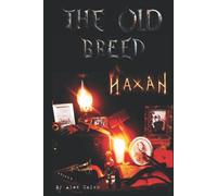 The Old Breed:: HAXAN