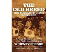 The Old Breed... The Complete Story Revealed, W. H