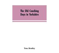 The old coaching days in Yorkshire