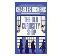 The Old Curiosity Shop : Annotated Edition