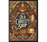 The Old Curiosity Shop (Collector's Edition) (Laminated Hardback with Jacket)