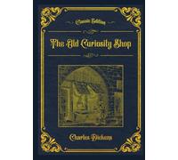 The Old Curiosity Shop: With original illustrations - annotated