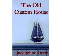 The Old Custom House (Sweet Meadow)