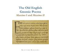 The Old English Gnomic Poems Maxims I and Maxims II (Exeter Medieval Texts and Studies)