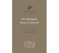 The Old English Poems of Cynewulf: (Dumbarton Oaks Medieval Library)