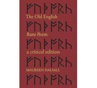 The Old English Rune Poem: A Critical Edition (McMaster Old English Studies and Texts)