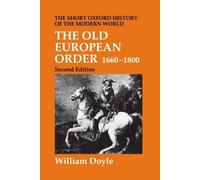 The Old European Order 1660-1800 by William Doyle (English) Hardcover Book