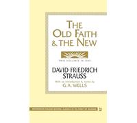The Old Faith and the New (Westminster College-Oxford Classics in the Study of Religion)