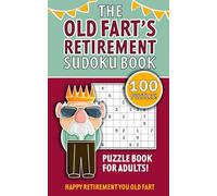 The Old Fart's Retirement Sudoku Book