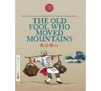 The Old Fool Who Moved Mountains