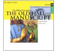 The Old Hall Manuscript - English Music c 1410-1415 /The Hilliard Ensemble · Hillier