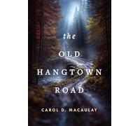 The Old Hangtown Road