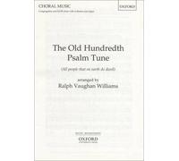The Old Hundredth Psalm Tune: SATB vocal score