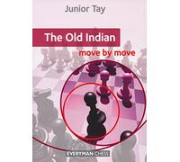 The Old Indian: Move by Move: Move by Move, The