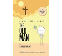 The Old Man: A Four-Part Study