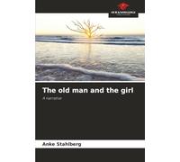 The old man and the girl: A narrative