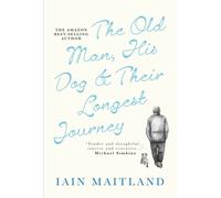 The Old Man, His Dog & Their Longest Journey
