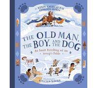 The Old Man, The Boy, and the Dog: An Inuit Retelling of an Aesop's Fable