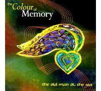 The Old Man & The Sea By Colour Of Memory (2007-07-23)