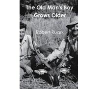The Old Man's Boy Grows Older