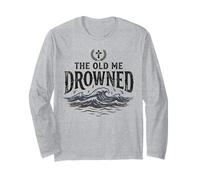 The Old Me Drowned - New Life Baptism Transformation Tee 1 Long Sleeve T-Shirt