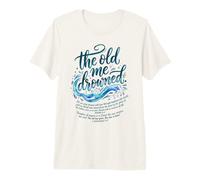 The Old Me Drowned - New Life Baptism Transformation Tee 3 Premium T-Shirt