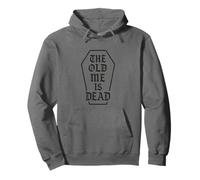 The Old Me Is Dead Funny Sarcastic Coffin New Beginning Gym Pullover Hoodie