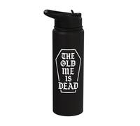 The Old Me is Dead Funny Sarcastic Coffin New Beginning Gym Stainless Steel Insulated Water Bottle