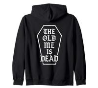 The Old Me Is Dead Funny Sarcastic Coffin New Beginning Gym Zip Hoodie