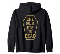 The Old Me Is Dead Funny Sarcastic Coffin New Beginning Gym Zip Hoodie