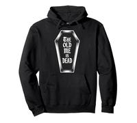 The Old Me Is Dead Humorous Transformation New Beginning Pullover Hoodie