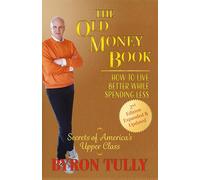 The Old Money Book: How to Live Better While Spending Less