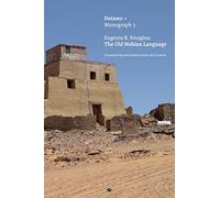 The Old Nubian Language: Volume 3 (Dotawo Monographs)