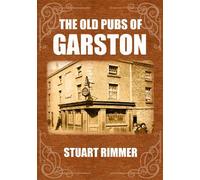 The Old Pubs of Garston