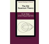 The Old Quantum Theory