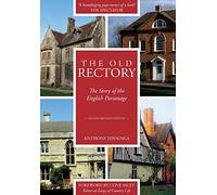 The Old Rectory: The Story of the English Parsonage