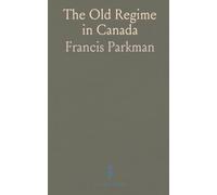 The Old Regime in Canada