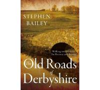 The Old Roads of Derbyshire