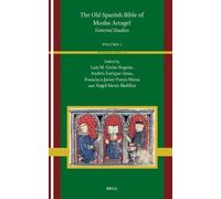 The Old Spanish Bible of Moshe Arragel: General Studies. Volume 1: 9.1 (Heterodoxia Iberica, 9.1)