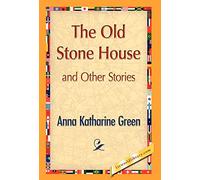 The Old Stone House and Other Stories