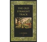 The Old Straight Track
