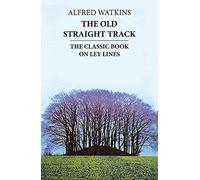 The Old Straight Track by Watkins, Alfred New edition (1988)