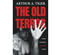 The Old Terror: Scripture's Stumbling Stones. Facing the Bible's Hardest Texts. (Christian Apologetics)