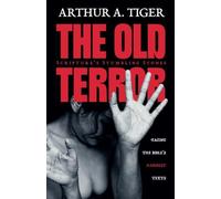 The Old Terror: Scripture's Stumbling Stones. Facing the Bible's Hardest Texts. (Christian Apologetics)