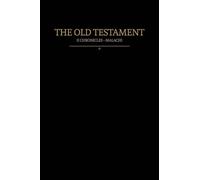 The Old Testament, 2 Chronicles - Malachi: Old Covenants, Part Two (Restoration Scriptures)