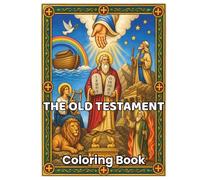 The Old Testament: 48 Sacred Bible Stories Featuring Creation, Noah, Abraham, Moses, David, Elijah, Daniel & More | Christian & Orthodox Coloring Book ... (ORTHODOX COLORING BOOK COLLECTION)