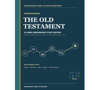 The Old Testament - 52 Week Independent Study Companion: An Independent "Come, Follow Me" Study Companion Guide